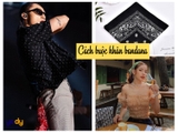 TOP 8 cách buộc khăn bandana cực độc đáo và thời trang