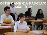 Đi thi đánh giá năng lực mặc đồ gì cho phù hợp?