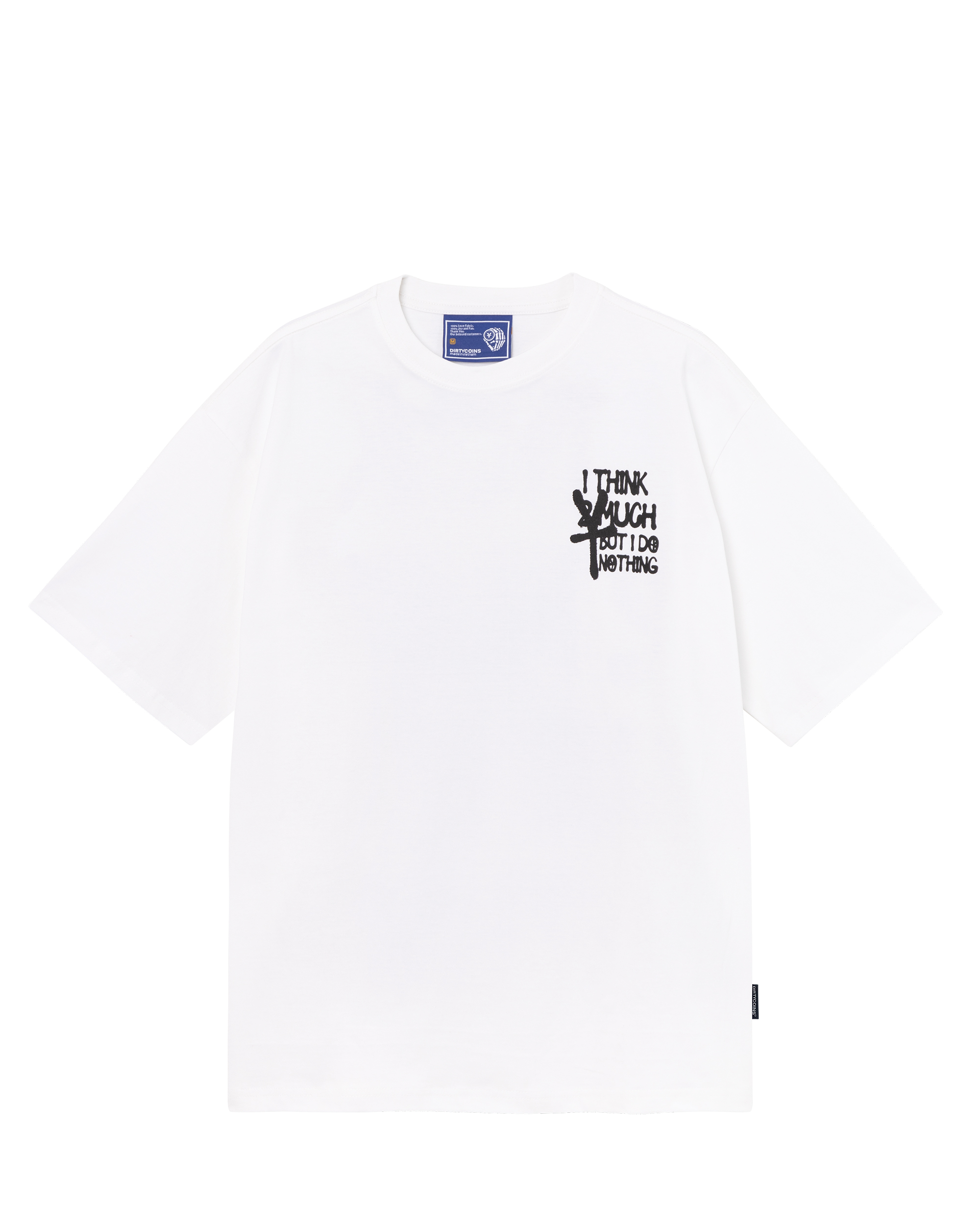 DirtyCoins IThink2Much T-shirt - White