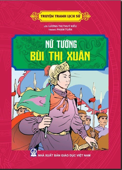 Truyện Tranh Lịch Sử - Nữ Tướng Bùi Thị Xuân
