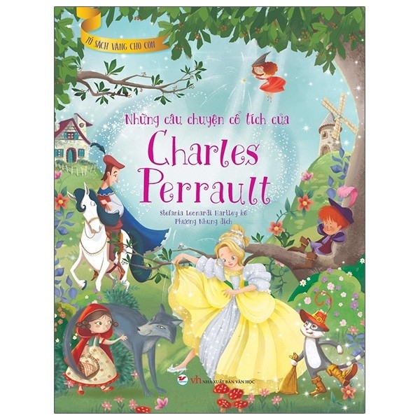 Tủ Sách Vàng Cho Con - Những Câu Chuyện Cổ Tích Của Charles Perrault