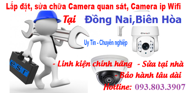 bang-gia-sua-chua-camera-uy-tin-so-1-tai-dong-nai-bien-hoa-0938033907