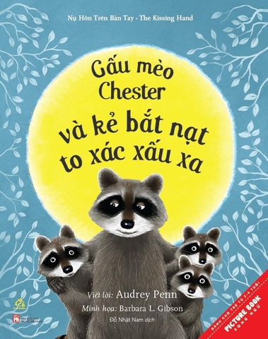 Sách - Gấu Mèo Chester Và Kẻ Bắt Nạt To Xác Xấu Xa - Chester Raccoon And The Big Bad Bully