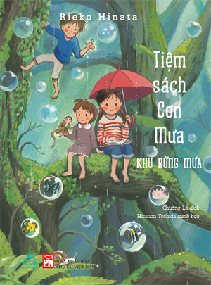 Sách Văn học thiếu nhi Tiệm sách cơn mưa phần 4 - Khu rừng mưa