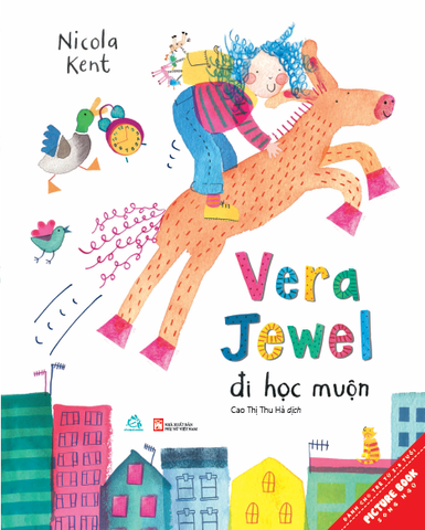 Sách tranh song ngữ Vera Jewel đi học muộn