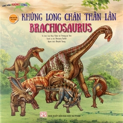 Công Viên Khủng Long - Khủng Long Chân Thằn Lằn Brachiosaurus