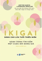 IKIGAI - Hành Trình Tìm Kiếm Một Cuộc Đời Đáng Giá