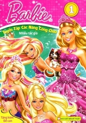 Barbie - Tuyển Tập Các Nàng Công Chúa T01