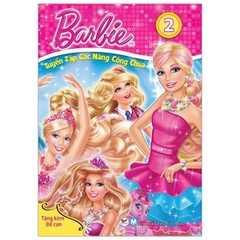 Barbie - Tuyển Tập Các Nàng Công Chúa T02