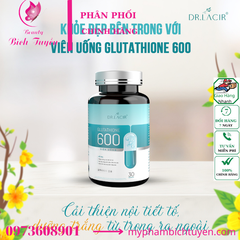 Viên Uống Glutathione 600 Dr Lacir Hỗ Trợ Trắng Da Mờ Nám